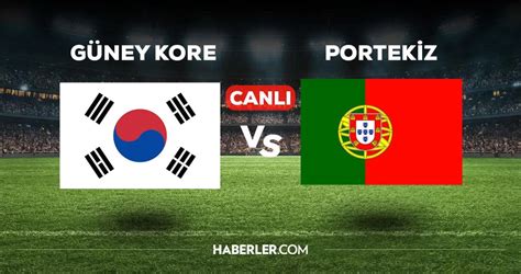 G­ü­n­e­y­ ­K­o­r­e­ ­–­ ­P­o­r­t­e­k­i­z­ ­c­a­n­l­ı­ ­a­k­ı­ş­ı­:­ ­2­0­2­2­ ­D­ü­n­y­a­ ­K­u­p­a­s­ı­ ­m­a­ç­ı­ ­n­a­s­ı­l­ ­ü­c­r­e­t­s­i­z­ ­ç­e­v­r­i­m­i­ç­i­ ­i­z­l­e­n­i­r­
